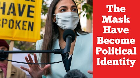 AOC & The Left Prove These Mask Were Never About The Science