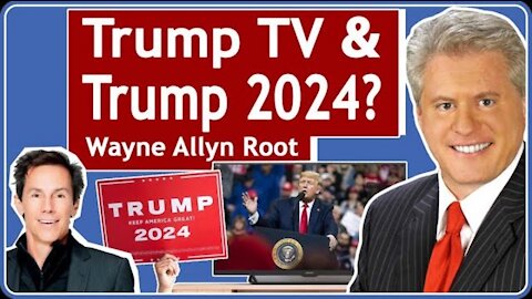 Trump TV & 2024 Run? What's Next for Donald Trump? "Trump Rules" Author Interview, Wayne Allyn Root