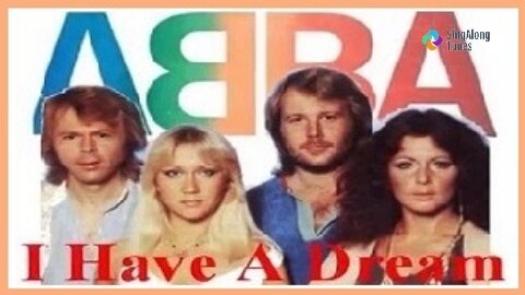 ABBA - "I Have A Dream" with Lyrics