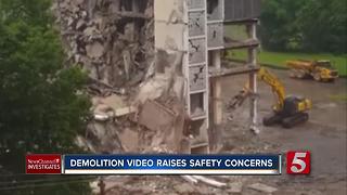 Demolition Video Raises Safety Concerns
