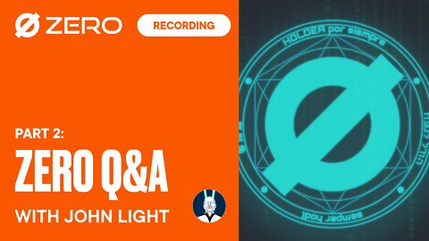 John Light - the Zero Q&A (Part 2)