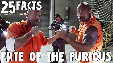 25 Facts About The Fate of the Furious!