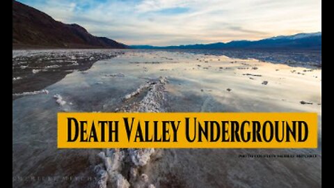 Secret Ancient Underground City Hidden Beneath Death Valley