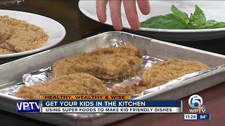 Use super foods to cook a kid-friendly dish