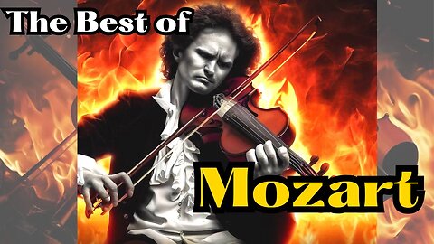 The Best of Mozart! Part 3