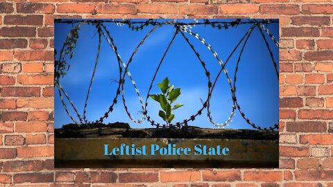 Leftist Police State: Censorship