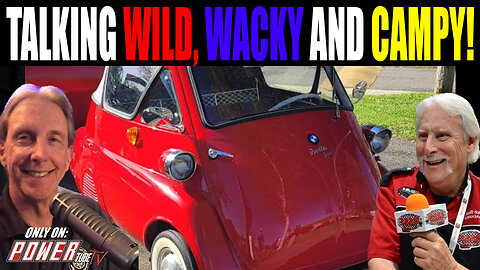 TALKING ABOUT CARS Podcast - TALKING WILD, WACKY AND CAMPY!
