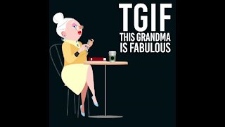 Tgif This Grandma is Fabulous [GMG Originals]