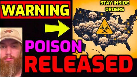 EMERGENCY!! ⚠️ POISON RELEASED INTO AIR - STAY INSIDE ORDERS - OVER 40 MILLION UNDER WARNING