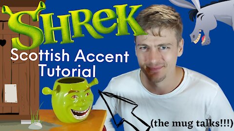 Learn a Scottish Accent from Shrek