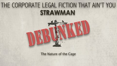 THE LEGAL FICTION: The Nature of the Cage That We ALL Can & Must Walk Away From. END GLOBAL SLAVERY!