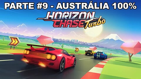Horizon Chase Turbo - Modo Volta Ao Mundo - [Parte 9 - Austrália - 100%]