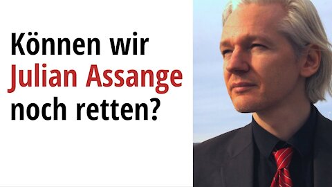 Können wir Assange noch retten? Wir werden nicht aufgeben! Snowden & andere melden sich zu Wort!