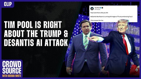 TIM POOL Is Right About the TRUMP and DESANTIS AI Attack
