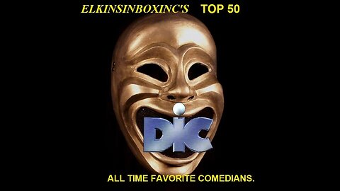 Elkinsinboxinc's Top 50 All Time Favorite Comedians (31823B)