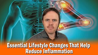Essential Lifestyle Changes That Help Reduce Inflammation