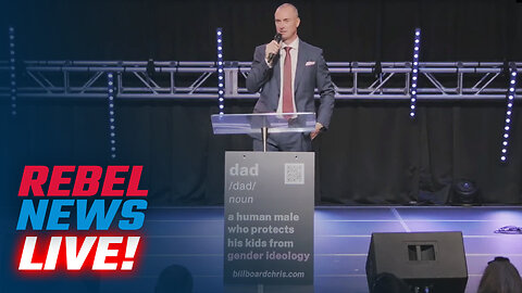 'There is no such thing as a transgender child': "Billboard" Chris Elston at Rebel News LIVE 2023