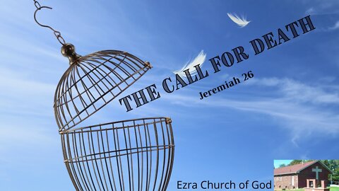 The Call for Death - Jeremiah 26