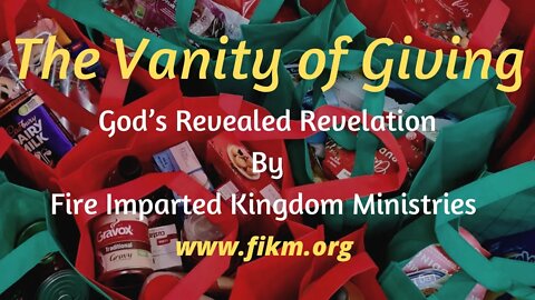 The Vanity of Giving: What is it? (Week 1)
