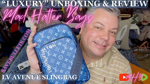 NEW LV SLINGBAG "LUXURY" UNBOXING & REVIEW - LV AVENUE from SAVEBULLETS