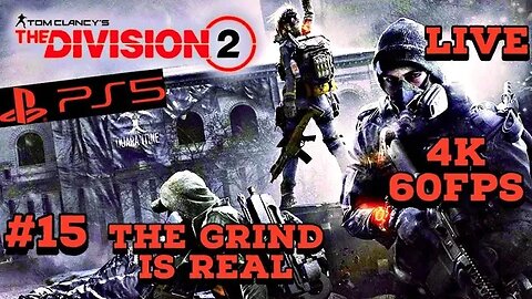 Tom Clancy's Division 2 The Grind Is Real PS5 4K Livestream 15