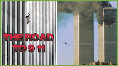 The Road To 9/11 | False Flags