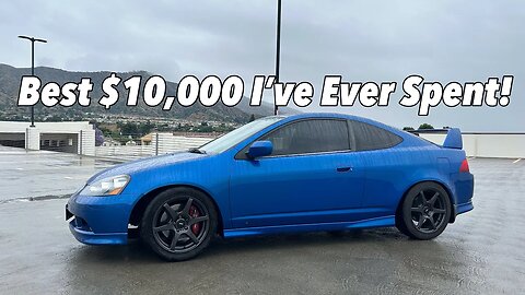 I've Spent Over $10,000 Modifying My Acura RSX Type S