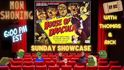 The Sunday Showcase: House of Dracula! ep.002
