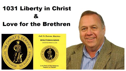 1031 Liberty in Christ - Love for the Brethren