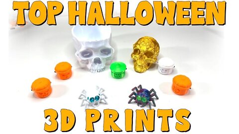 Most Popular FUN and SPOOKY 3D Prints