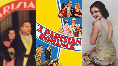 A PARISIAN ROMANCE (1932) Lew Cody, Marion Shilling & Gilbert Roland | Drama, Romance | B&W