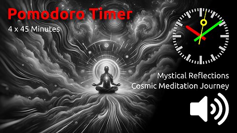 🍅 ⏰ 4 x 45min ~ Cosmic Meditation Journey | Mystical Reflection 🖤 ⬛️ 🔊