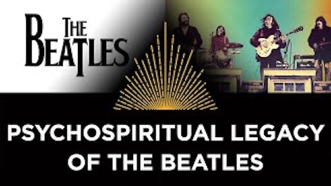 The Psychospiritual Legacy of The Beatles, Erik Davis & Anderson Todd