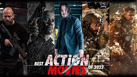 The Most Explosive Action Movies of 2023 _ New Action Movies on Netflix, Prime, HBOmax, Apple+