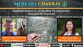 Baghdad Battery in 5D Healing Deems Device Invented By Starseed w/Chris O' Connor: MCP #112
