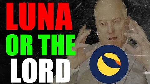 Crypto Luna or the Lord Jesus Christ?!