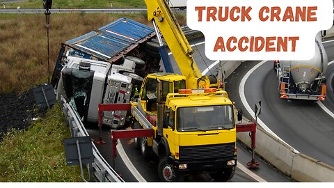 Truck Crane Accident