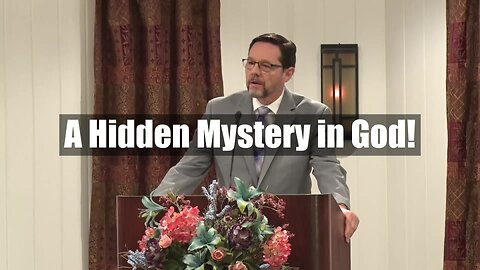 A Hidden Mystery in God!