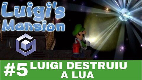 #5 - O CAMINHO MÁGICO - LUIGI'S MANSION - GAME CUBE