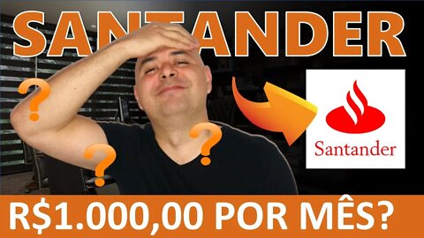 🔵 SANB11: COMO TER UMA RENDA DE R$1.000 POR MÊS INVESTINDO EM SANTANDER (SANB11) ?SANB11 VALE AINDA?