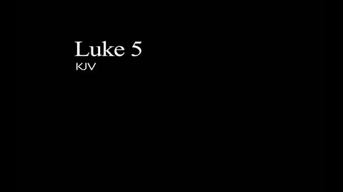 The Gospel of Luke KJV Chapter 05