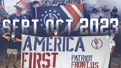 Patriot Front Action Report September, October 2023