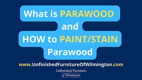 What is PARAWOOD and How to Prep and Stain Parawood