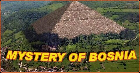 MYSTERY OF THE BOSNIAN PYRAMIDS | Biggest and Oldest Pyramids on Earth - Free Documentary