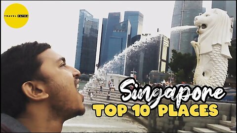 Top 10 places in Singapore | Singapore Tourist Places | Must visit places in Singapore