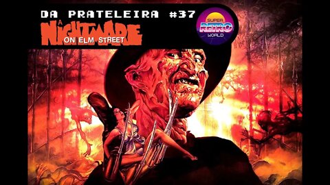 DA PRATELEIRA #37. A Hora do Pesadelo (A NIGHTMARE ON ELM STREET, 1984)