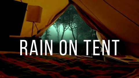 Rain on tent sounds for sleeping | Rain on tent | Sleep, study, Ambient, Relax, camping, ASMR