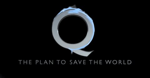 Q ~ The Plan to Save the World