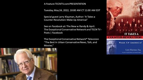 Special guest Larry Klayman, Author: ‘It Takes a Counter-Revolution: Wake Up America!’