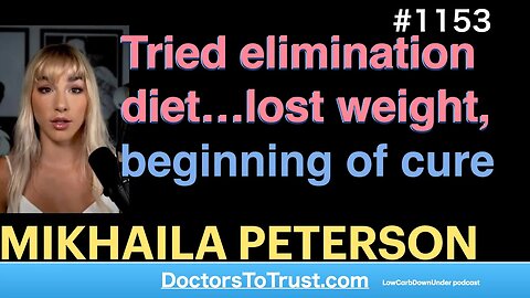 MIKHAILA PETERSON b | Tried elimination diet…lost weight, beginning of cure